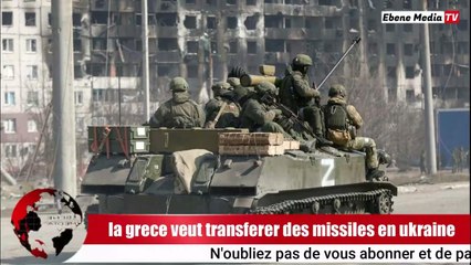 Russie : le matériel militaire envoyé par la Grèce en Ukraine sera détruit