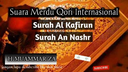 Bacaan merdu Surah Al Kafirun dan surah An Nashr