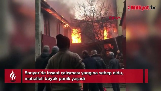 Sarıyer'de yangın! Bitişikteki binalarada sıçradı