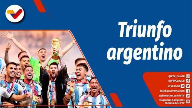 Deportes VTV | Argentina gana su tercer Mundial al derrotar a Francia por penales