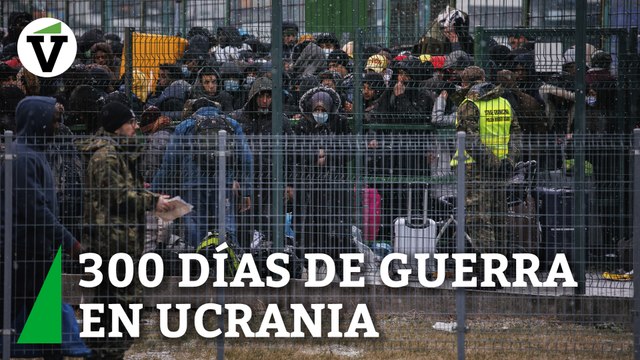 Se cumplen 300 días del inicio de la guerra en Ucrania