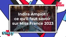 Indira Ampiot : ce qu'il faut savoir sur Miss France 2023