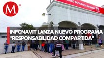 Infonavit lanza programa “Responsabilidad compartida”, para congelar saldo y mensualidad de créditos