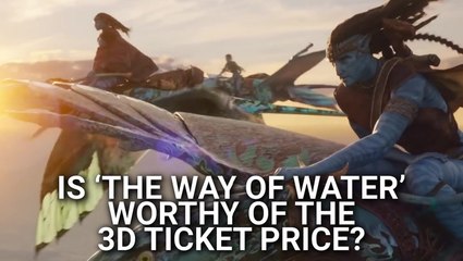 To 3D Or Not To 3D: Buy The Right 'Avatar: The Way Of Water' Ticket