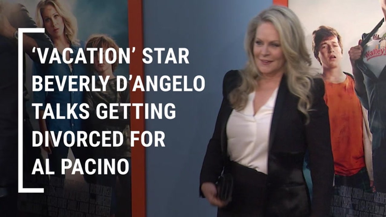 'Vacation' Star Beverly D'Angelo Reflects On Her Now Ex-Husband's Reaction When He Found Out She Was Leaving Him For Al Pacino
