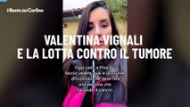 Valentina Vignali e la lotta contro il tumore: 