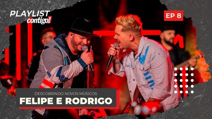 FELIPE E RODRIGO COMEMORAM NOVO DVD “NO SENTIMENTO” E RELEMBRAM COMEÇO DA DUPLA