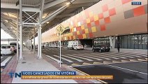 Vôos são cancelados no aeroporto de Vitória