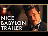 BABYLON - Nice Trailer | Brad Pitt, Margot Robbie, Diego Calva