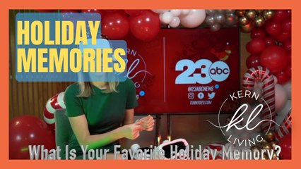 Kern Living: Holiday Memories with the 23ABC Staff