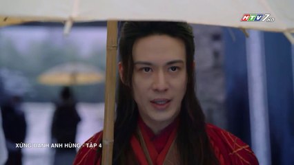 Xứng Danh Anh Hùng Tập 4 (Lồng Tiếng HTV) - Phim Hoa Ngữ