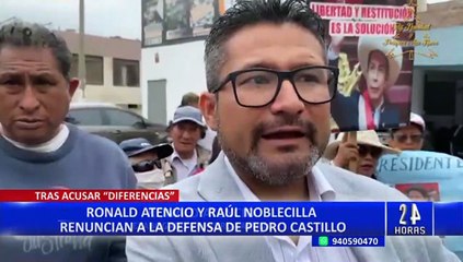 Raúl Noblecilla y Ronald Atencio anuncian que no continuarán defendiendo a Pedro Castillo