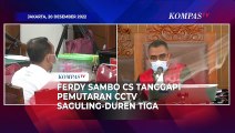 [FULL] Tanggapan Ferdy Sambo Cs Terkait Rekaman CCTV Saguling dan Duren Tiga