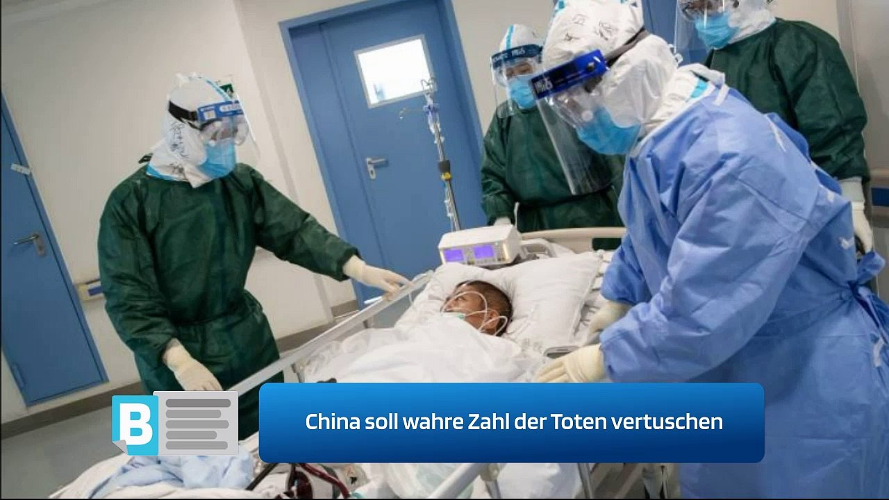 Coronavirus: China soll wahre Zahl der Toten vertuschen