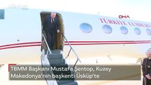 TBMM Başkanı Mustafa Şentop, Kuzey Makedonya’nın başkenti Üsküp’te