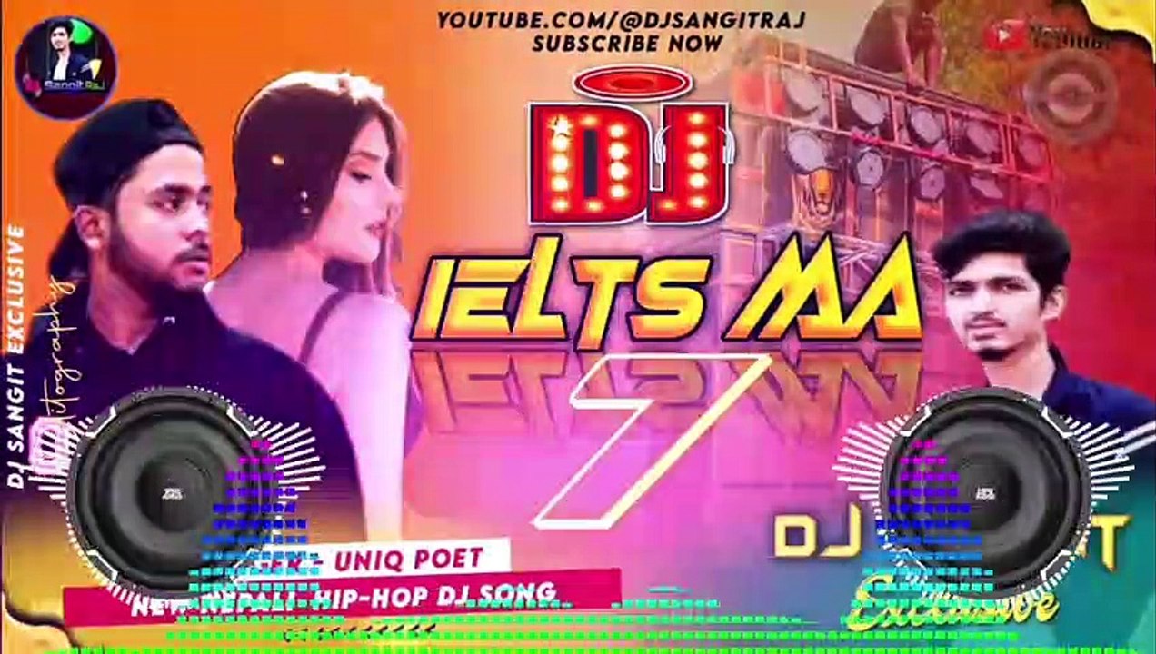  Nepali Dj - IELTS Ma 7 || By Uniq Poet || Nepali Hip-Hop Dj Song || @djsangit