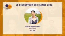 Trophées de l’Impact 2022: Audrey Bourolleau (Hectar) remporter le prix de la disruptrice de l’année