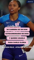 El testimonio de fe de Allyson Felix