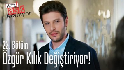 Özgür kılık değiştiriyor! - Acil Aşk Aranıyor 22. Bölüm