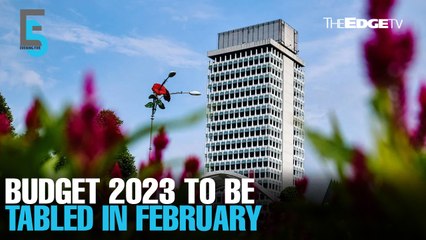 EVENING 5: Budget 2023 to be tabled in February