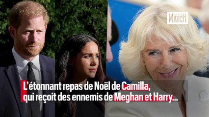 L'étonnant repas de Noël pour Camilla, qui reçoit des ennemis de Meghan et Harry
