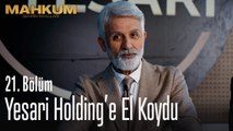 Sinyor, Yesari Holding'e el koydu - Mahkum 21. Bölüm