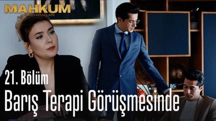 Barış terapi görüşmesinde - Mahkum 21. Bölüm