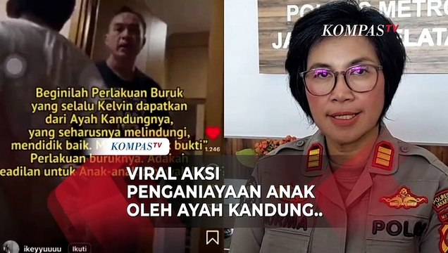 Viral Penganiayaan Anak oleh Ayah Kandung di Tebet, Ini Kata Polisi..