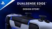 DualSense Edge - Design Story | PS5