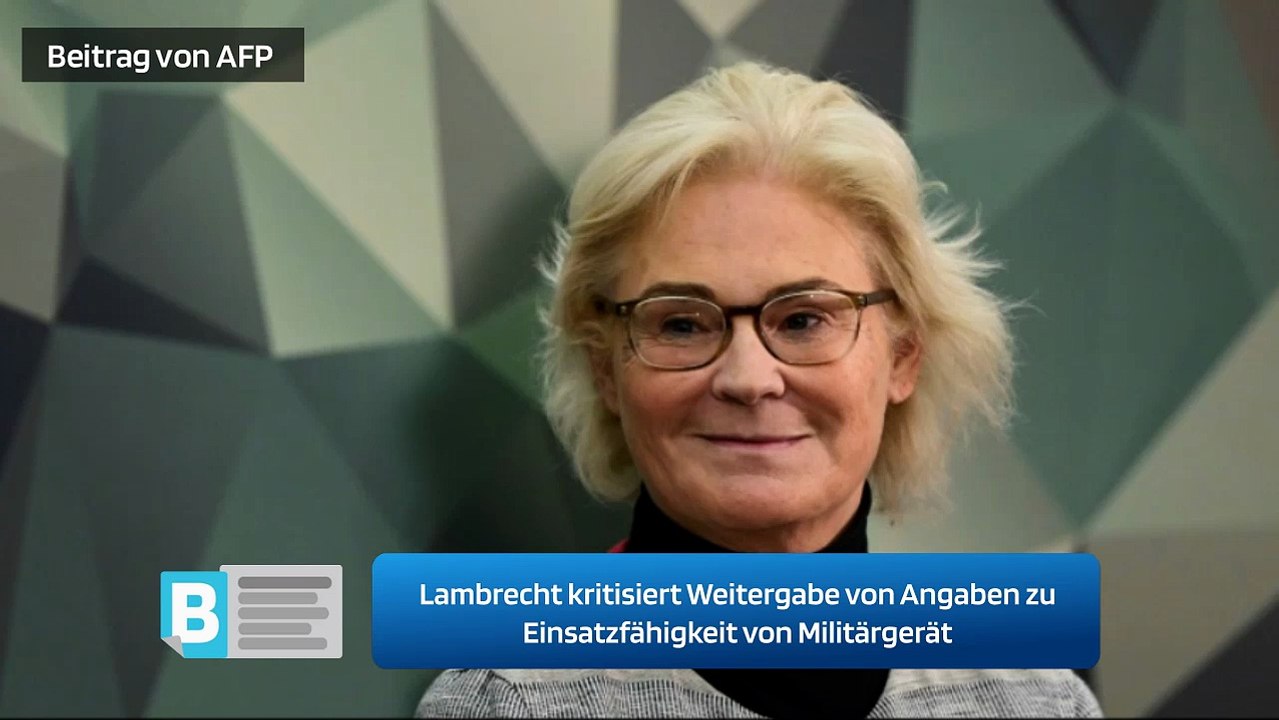 Lambrecht kritisiert Weitergabe von Angaben zu Einsatzfähigkeit von Militärgerät