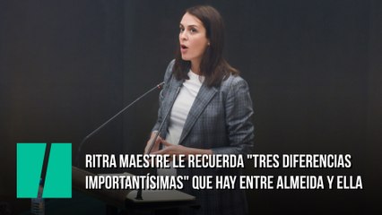 Ritra Maestre le recuerda "tres diferencias importantísimas" que hay entre Almeida y ella