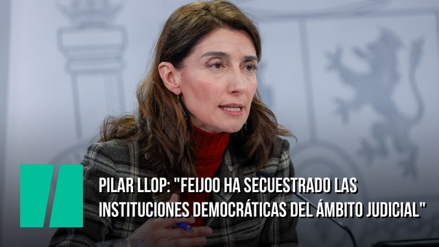 Pilar Llop: Feijoo ha secuestrado las instituciones democráticas del ámbito judicial