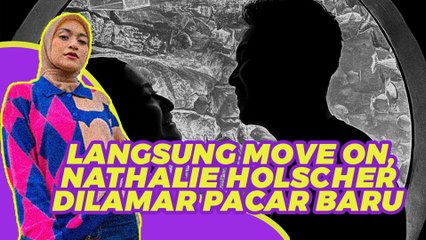 Nathalie Holscher Langsung Move On dan Dilamar Pacar Baru! 💍