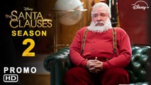 The Santa Clauses Season 2 Trailer - Disney , Tim Allen, Scott Calvin, Release Date, Finale, Renewed