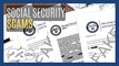 12 Scams of Christmas: Social Security Scams