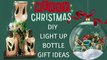DIY Homemade Christmas Bottle Light Ideas | How to make Light up Bottles at Home | Glass Bottle Lamp Tutorial