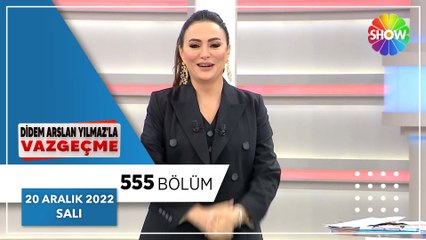 Didem Arslan Yılmaz'la Vazgeçme 555. Bölüm | 20 Aralık 2022