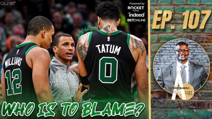 Who Gets the Blame for the Celtics Recent Struggles? | A List Podcast