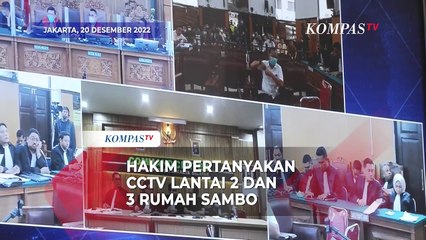 Ahli Hanya Tampilkan Rekaman CCTV Lantai 1 Rumah Sambo, Hakim Pertanyakan Kemana Sisanya
