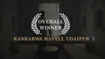 Overall Winner | Kankarwa Haveli - Udaipur