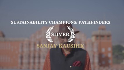 Sustainable Champions: Pathfinders - Silver | Sanjay Kaushik