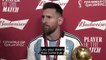 France 3 x 3 (2 x 4) Argentina  ●  Lionel Messi says the World Cup trophy was destined for Argentina    Lionel Messi dit que le trophée de la Coupe du monde était destiné à l'Argentine