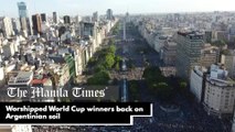 Worshipped World Cup winners back on Argentinian soil