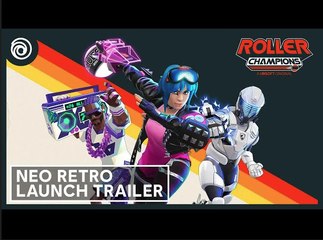 Roller Champions: Neo Retro | Official Launch Trailer