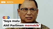 Ahli Parlimen memekik dalam Dewan, ‘saya malu’, kata Puad