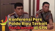 Konferensi Pers Kabid Humas Polda Riau Terkait Polisi Tikam Polisi di SPN