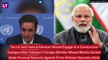 US Says India, Pakistan Should Engage In Constructive Dialogue After Pakistan Minister Bilawal Bhutto Zardari Attacks PM Narendra Modi