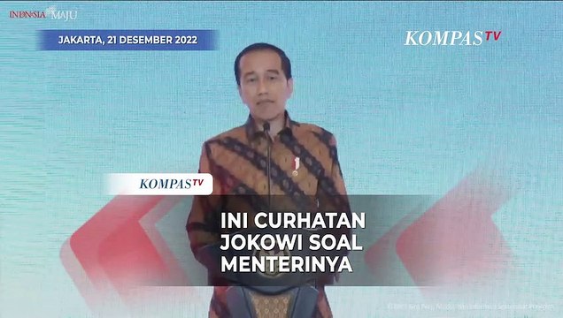 Curhatan Jokowi: Menteri Kalau Pusing Diberikan ke Saya, Kalau Nyanyi-nyanyi Tidak Ngajak