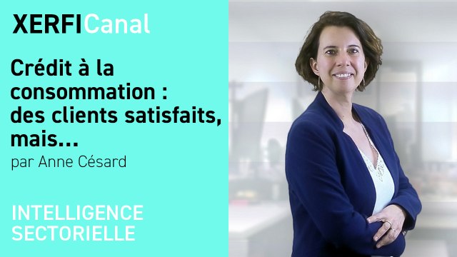 Crédit à la consommation : des clients satisfaits, mais… [Anne Césard]