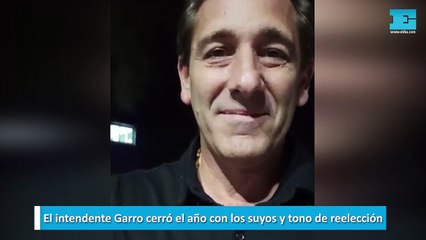 El intendente Garro cerró el año con los suyos y tono de reelección